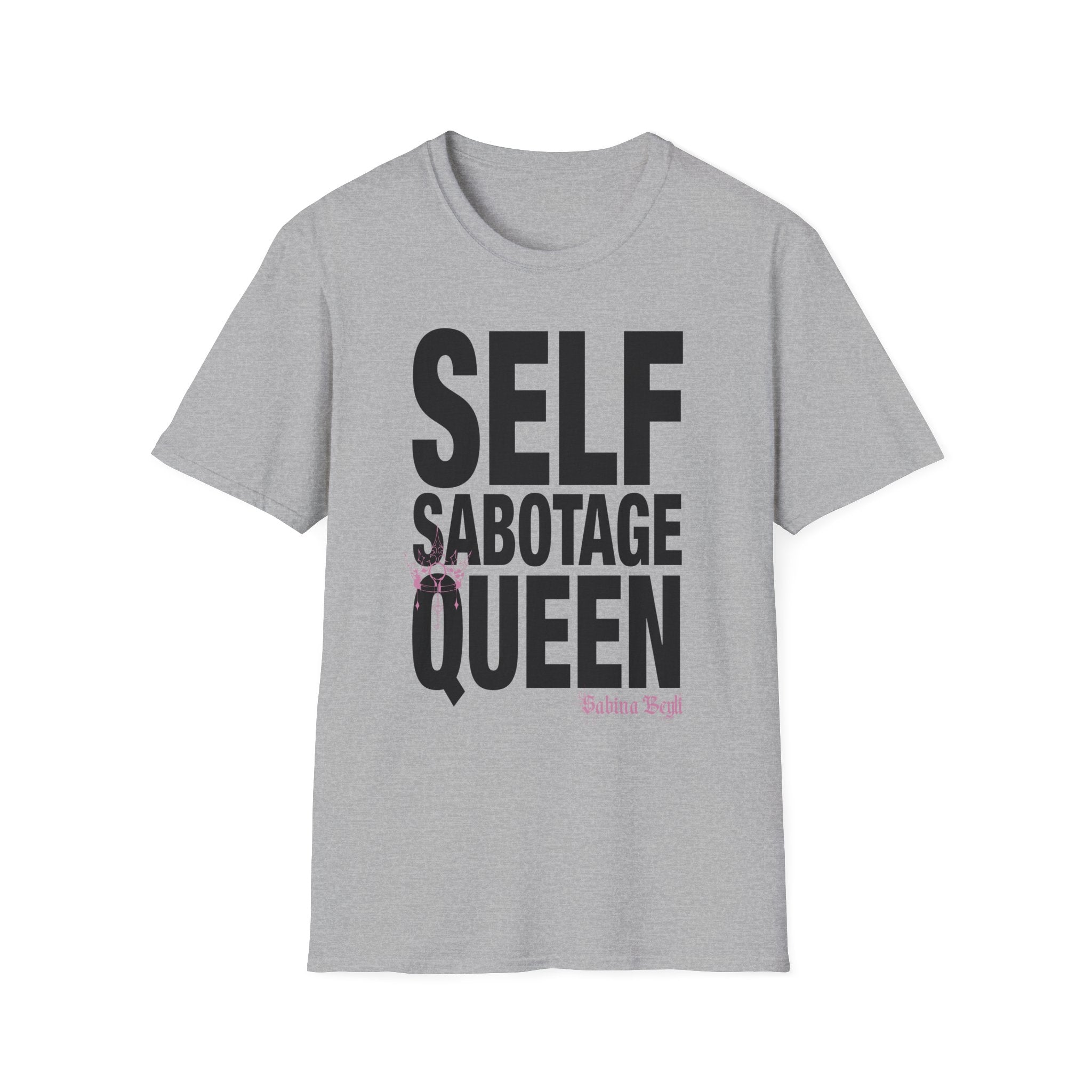 Sabina Beyli - Self Sabotage Queen - T-shirt (light colours)