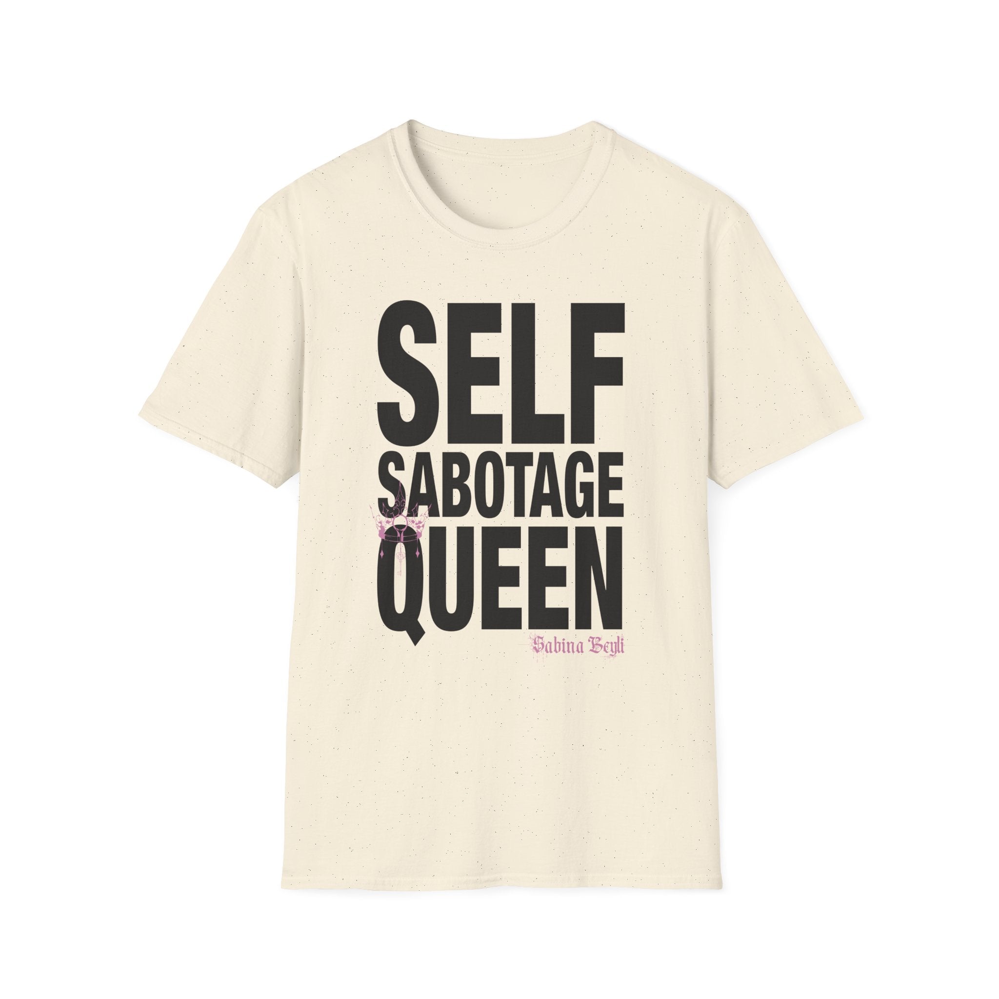 Sabina Beyli - Self Sabotage Queen - T-shirt (light colours)